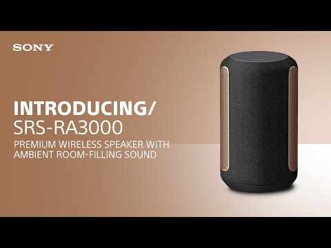 Introducing the Sony SRS-RA3000 Premium Wireless Speaker