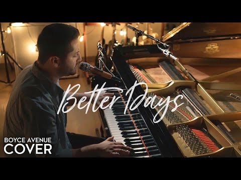 Better Days - Goo Goo Dolls (Boyce Avenue Piano Cover) On Spotify & Apple