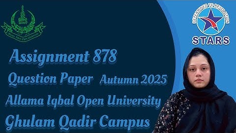 878 Assignment Question Paper | Allama Iqbal Open University Autumn Semester 2025