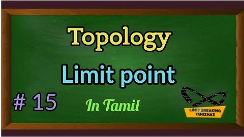 Limit point in topological space | Definition with examples | Tamil explanation | LBT