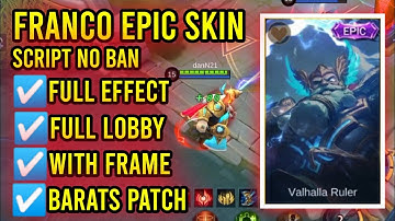 FRANCO EPIC SKIN SCRIPT FULL EFFECT + WITH FRAME PATCH BARATS ANTI BAN NO ERROR