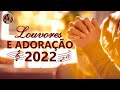Louvores de Adoração 2022 - Músicas Gospel Motivacionais Mais Tocadas 2022 - Hinos Evangélicos #334
