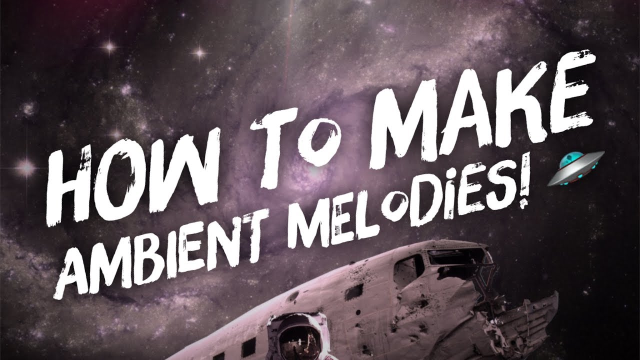 How To Make Ambient Melodies in FL Studio Tutorial 🛸 - YouTube