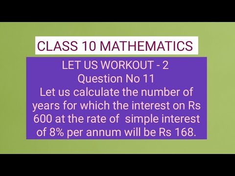 calculate the number of years for which the interest on Rs 600 at 8% s.i per annum will be Rs 168.