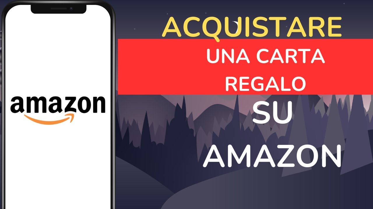 Come acquistare una carta regalo su Amazon - 2026