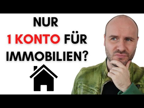 Pro Immobilie ein Konto oder alle Immobilien bei einer Bank ?? Welche Unterkonten braucht man?