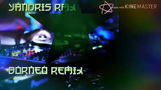 Terbaru REMIX DJ BY #YANDRIS REMIXER FT #JHONTER AVIERO RMX
