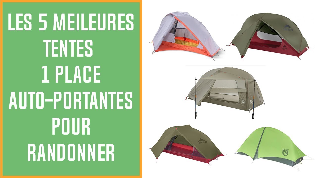 Les 3 meilleures tentes 1 places "auto portantes" pour randonner