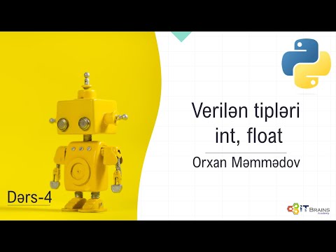 Python- Dərs 4 | Verilən tipləri- int, float | Orxan Məmmədov