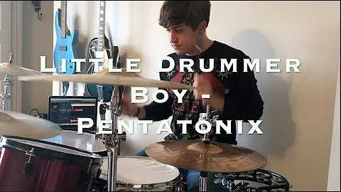 Little Drummer Boy - Pentatonix (Drum Cover)