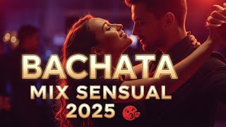 BACHATA MIX SENSUAL 2025 💋 Romeo Santos, Manuel Turizo y Canciones Para Amar 💃