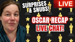 OSCAR RECAP LIVE CHAT! Surprises & Snubs!