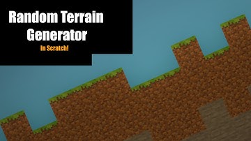 Scratch | Minecraft Random Terrain Generator