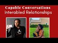 Interabled couple interview w/ Temeka Strange of Capable Connections