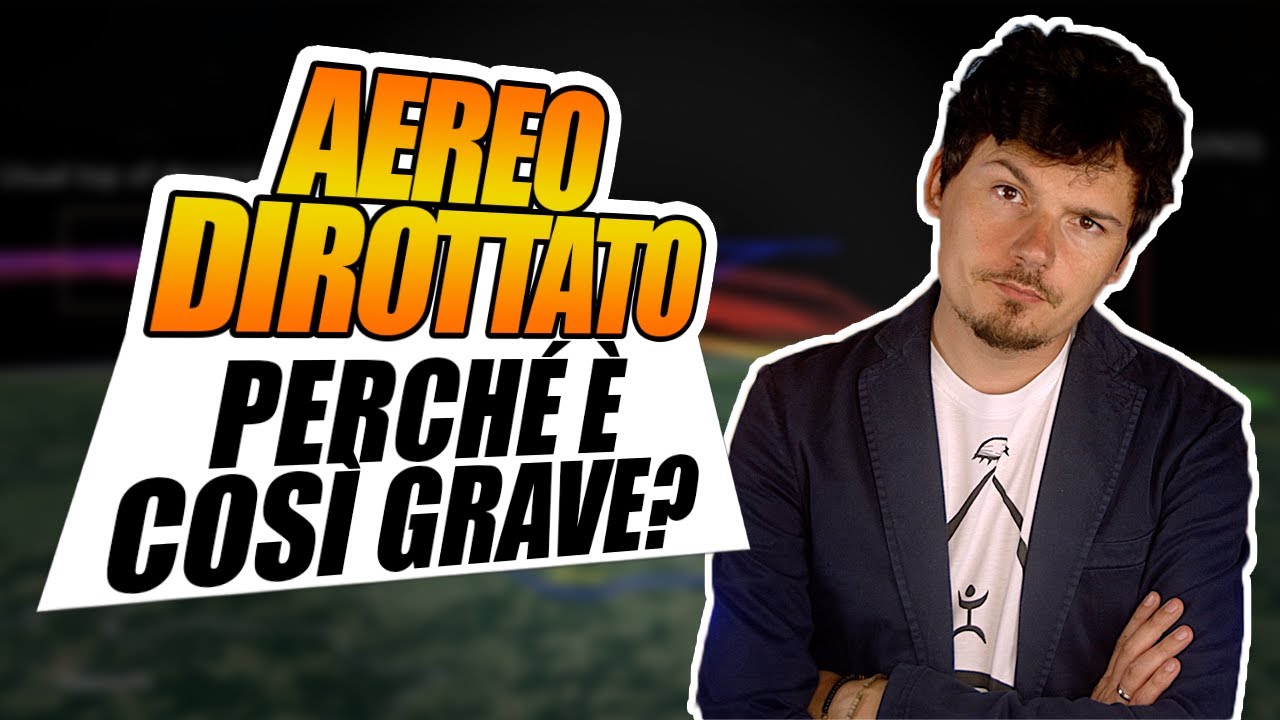 Aereo dirottato di RyanAir, perché è così grave?