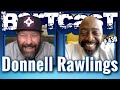 Bertcast # 438 - Donnell Rawlings & ME