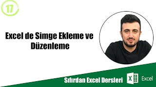 Excel de Simge Ekleme ve Düzenleme #17 (Sıfırdan Excel Dersleri)