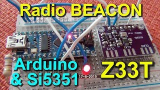 Automatic Programmable CW Beacon 4kHz to 225 MHz with Arduino & Si5351