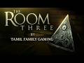 தபஂபிசஂசோமஂ பிழைசஂசோமஂ series | Shorts Live | Part 2 The Room Three gameplay | தமிழ் Family Gaming