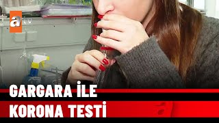 Pcr Ve Antijen Yerine Gargara - Atv Haber 20 Ekim 2021