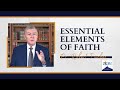 Essentials Elements of Faith | Pr. Robert Tucker