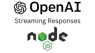 How to use OpenAI GPT Response Streaming in NodeJS
