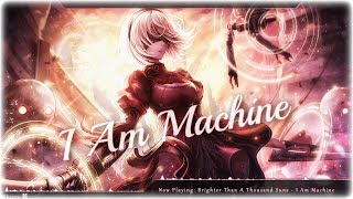 Nightcore - I Am Machine