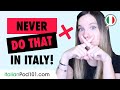 Things you should not do in Italy