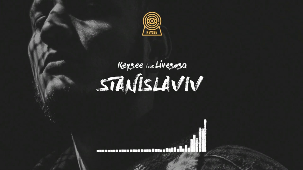 KEYSEE  - Stanislaviv (feat. Livesosa)