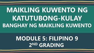 MAIKLING KUWENTO NG KATUTUBONG KULAY|BANGHAY|SIMBOLISMO|KULTURA|MODULE 5|ARALIN SA FILIPINO
