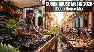 Best Havana Deep House 2026 | Oceanfront Sunset Mix