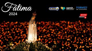 🇵🇹 🕯 Virgen de Fátima 2024: Rosario en la Capilla de las Apariciones y procesión de las velas