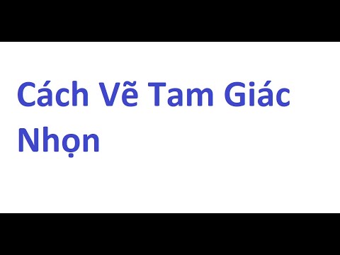 Cách Vẽ Tam Giác Nhọn - youtube