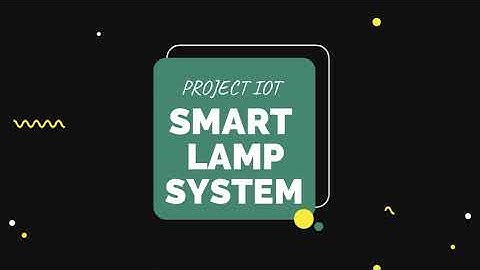 Project IoT - Smart Lamp System