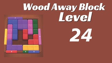 Wood Away Block Level 24 | Wood Away Block 24
