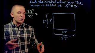 Calculating a Scale Factor Given Actual Dimensions and Blueprint Dimensions (1)