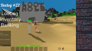 Looting, Inventory, and Banking - Devlog #22