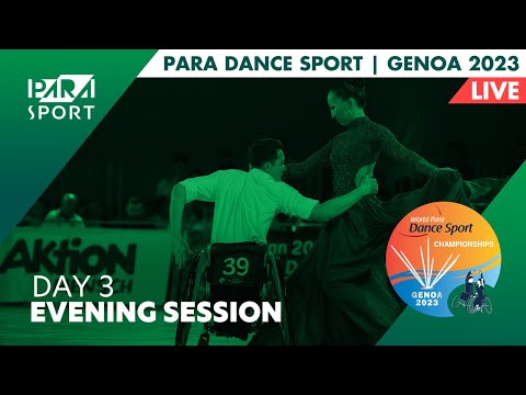 Genoa 2023 | World Para Dance Sport Championships | Day 3 | Evening Session | PARA SPORT