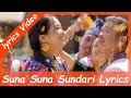 सुन सुन सुन्दरी - Suna Suna Sundari - Nango Gaun - Nepali Lyrical Video Dayahang Rai, Miruna Magar