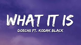 Doechii - What It Is (Block Boy) ft. Kodak Black (Lyrics) Resimi