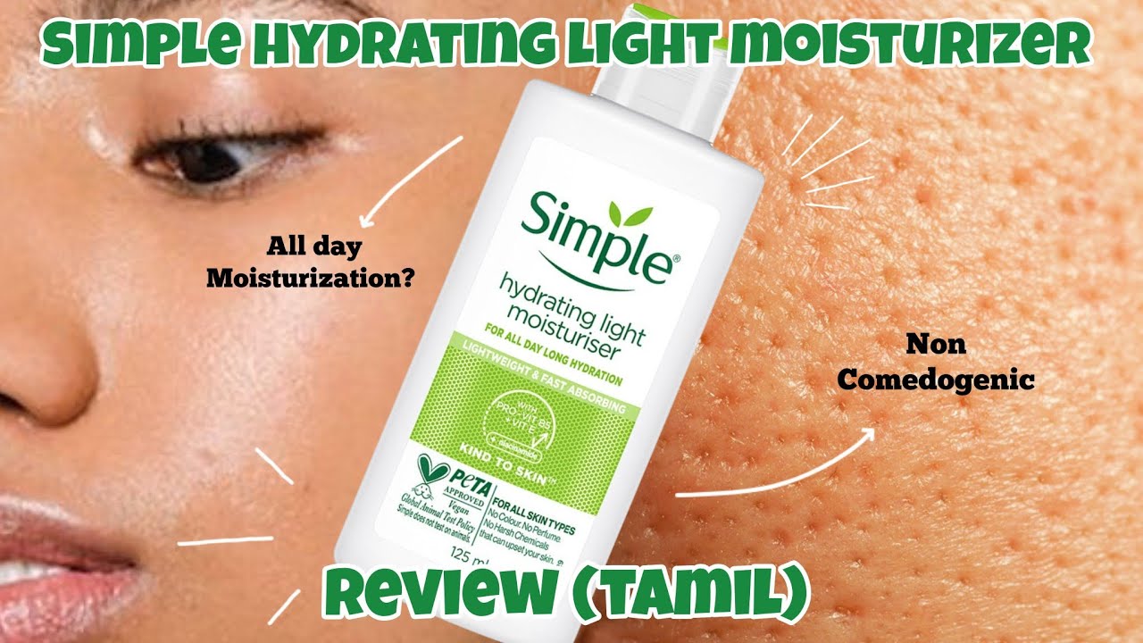 Simple hydrating light moisturizer review tamil | best moisturizer? Honest review