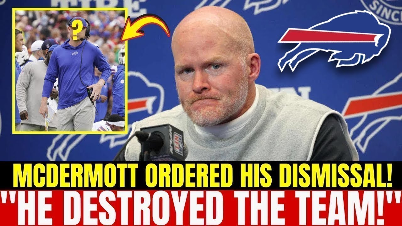 ASSISTANT COACH FIRED AFTER INTERNAL SCANDAL, McDERMOTT ERUPTS | Buffalo Bills News Today