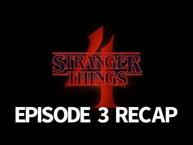 Stranger Things Season 4 Episode 9 Recap! The Piggyback 