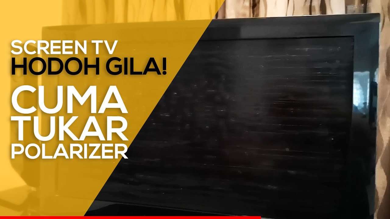 Cara tukar polarizer tv samsung | Guna 