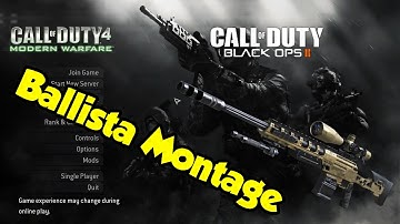 COD 4: Black Ops 2 Mod - Ballista Montage