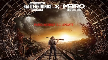 Metro Royale mode PUBG Mobile 1.1 Update || PUBG MOBILE