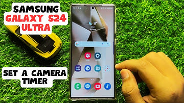 How to Set a Camera Timer Samsung Galaxy S24 Ultra