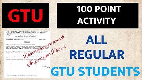 GTU 100 POINT ACTIVITY PORTAL IS OPEN NOW...!!! FOR ALL REGULAR STUDENTS