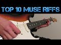 Top 10 Muse Riffs!