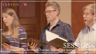 Dowland &#39;Lachrimae Coactae&#39; (&#39;Flow, my tears&#39;) – Stile Antico | Wigmore Hall | Classic FM Sessions